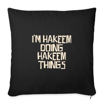 Je suis Hakeem en train de faire des choses Hakeem - Housse de coussin décorative 45 x 45 cm - noir - Devant