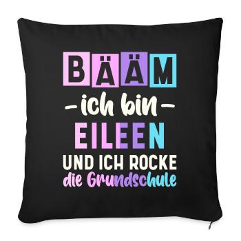 Name Eileen Geschenk Grundschule - Sofakissenbezug 45 x 45 cm - Schwarz - Vorne