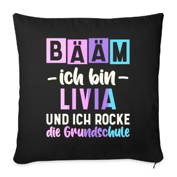 Name Livia Geschenk Grundschule - Sofakissenbezug 45 x 45 cm - Schwarz - Vorne
