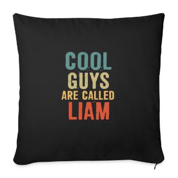 Cool guys are called Liam - Sofakissenbezug 45 x 45 cm - Schwarz - Vorne