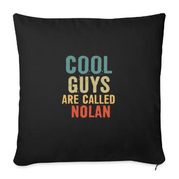 Cool guys are called nolan - Sofakissenbezug 45 x 45 cm - Schwarz - Vorne