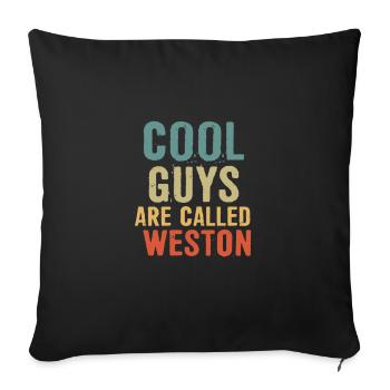Cool guys are called Weston - Sofa pillowcase 17,3'' x 17,3'' (45 x 45 cm) - black - Front