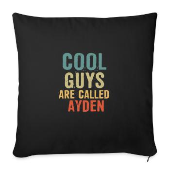 Cool guys are called Ayden - Sofakissenbezug 45 x 45 cm - Schwarz - Vorne
