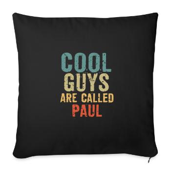 Cool guys are called paul - Sofakissenbezug 45 x 45 cm - Schwarz - Vorne