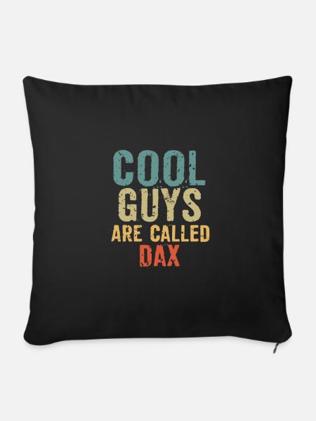 Cool guys are called dax - Sofakissenbezug 45 x 45 cm - Schwarz