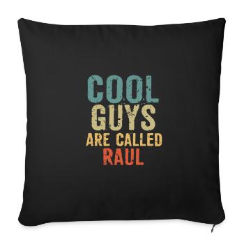 Les mecs cool s’appellent raul - Housse de coussin décorative 45 x 45 cm - noir - Devant