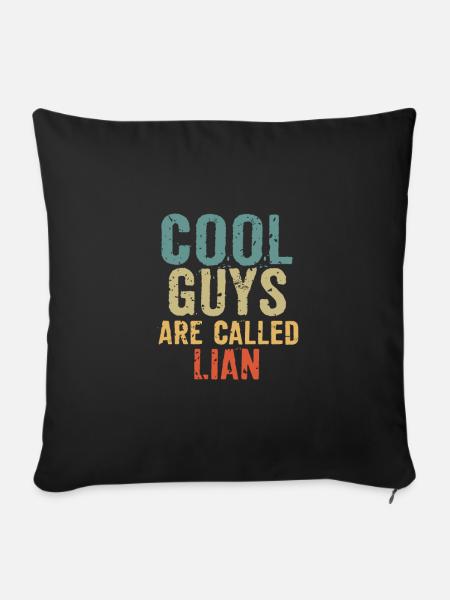 Cool guys are called lian - Sofakissenbezug 45 x 45 cm - Schwarz