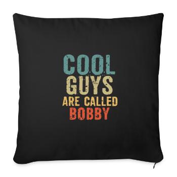 Les mecs cool s’appellent Bobby - Housse de coussin décorative 45 x 45 cm - noir - Devant