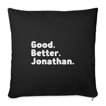 Good better Jonathan - Sofa pillowcase 17,3'' x 17,3'' (45 x 45 cm) - black - Front