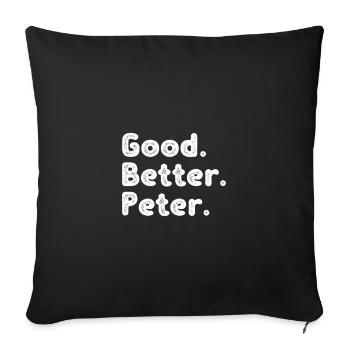 Good better Peter - Sofa pillowcase 17,3'' x 17,3'' (45 x 45 cm) - black - Front