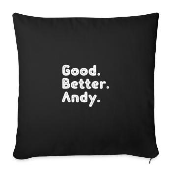 Good better Andy - Sofa pillowcase 17,3'' x 17,3'' (45 x 45 cm) - black - Front