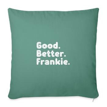 Good better Frankie - Sofakissenbezug 45 x 45 cm - Tanngrün - Vorne