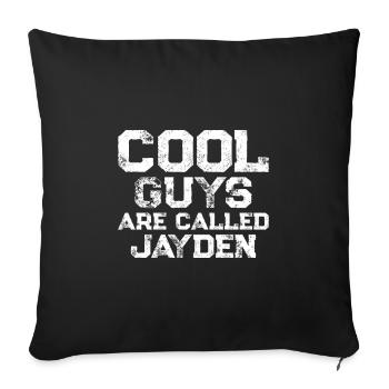 Cool guys are called Jayden - Sofa pillowcase 17,3'' x 17,3'' (45 x 45 cm) - black - Front