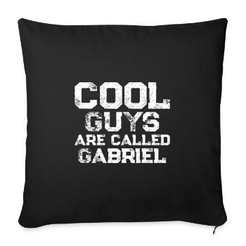 Cool guys are called Gabriel - Sofa pillowcase 17,3'' x 17,3'' (45 x 45 cm) - black - Front