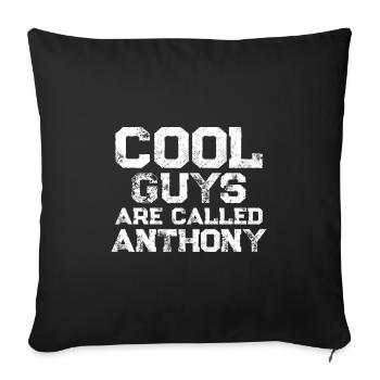 Les mecs cool s’appellent Anthony - Housse de coussin décorative 45 x 45 cm - noir - Devant