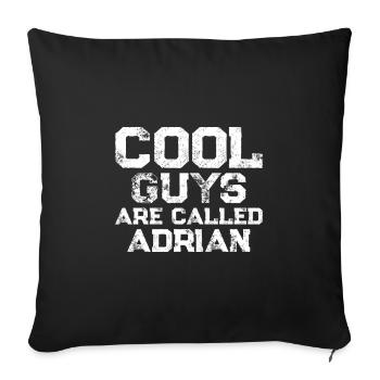 Cool guys are called adrian - Sofakissenbezug 45 x 45 cm - Schwarz - Vorne