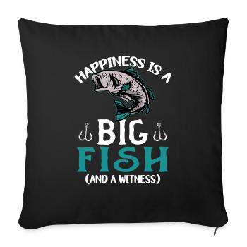 Angler Angeln Geschenkidee Happiness Is A Big Fish - Sofakissenbezug 45 x 45 cm - Schwarz - Vorne