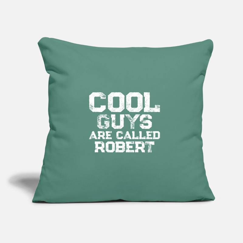 Les mecs cool s’appellent Robert Housse de coussin décorative 45 x 45 cm