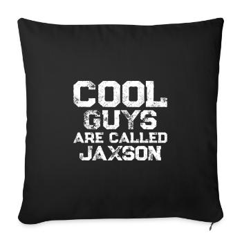 Cool guys are called jaxson - Sofakissenbezug 45 x 45 cm - Schwarz - Vorne