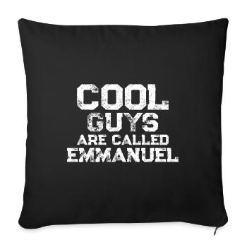 Cool guys are called Emmanuel - Sofa pillowcase 17,3'' x 17,3'' (45 x 45 cm) - black - Front