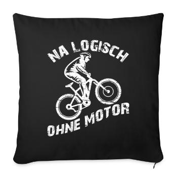 Logisch fahre ich Fahrrad ohne Akku und ohne Motor - Sofakissenbezug 45 x 45 cm - Schwarz - Vorne