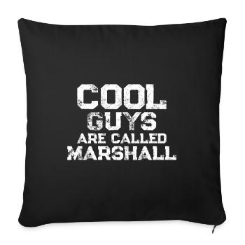 Cool guys are called Marshall - Sofa pillowcase 17,3'' x 17,3'' (45 x 45 cm) - black - Front