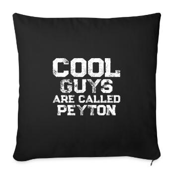 Cool guys are called Peyton - Sofakissenbezug 45 x 45 cm - Schwarz - Vorne