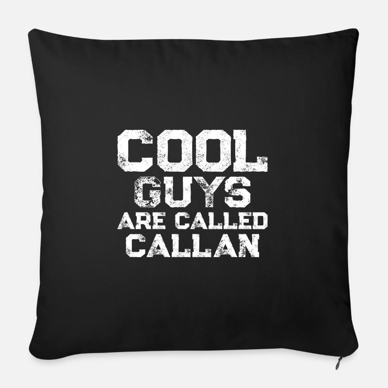 Les mecs cool s’appellent Callan - Housse de coussin décorative 45 x 45 cm - noir