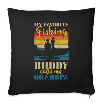 Angeln My Favorite Fishing Buddy Calls Me Grandpa - Sofa pillowcase 17,3'' x 17,3'' (45 x 45 cm) - black - Front