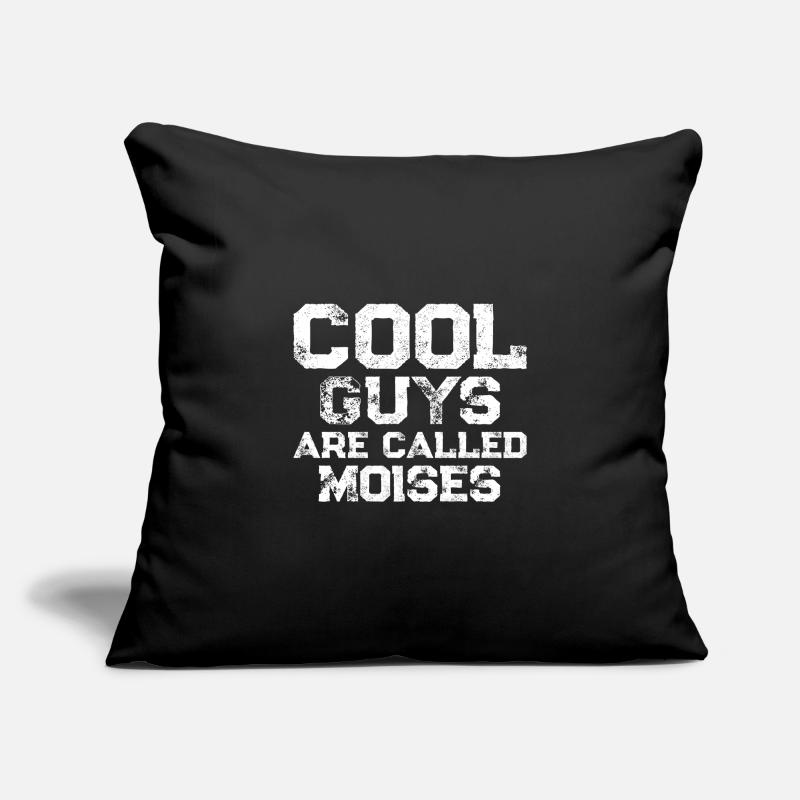 Les mecs cool s’appellent Moises Housse de coussin décorative 45 x 45 cm