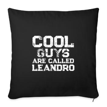 Cool guys are called Leandro - Sofakissenbezug 45 x 45 cm - Schwarz - Vorne