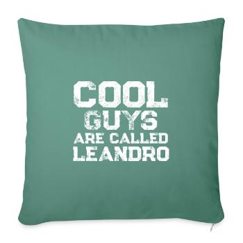 Cool guys are called Leandro - Sofakissenbezug 45 x 45 cm - Tanngrün - Vorne