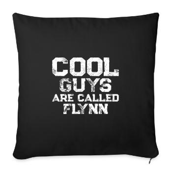 Cool guys are called Flynn - Sofa pillowcase 17,3'' x 17,3'' (45 x 45 cm) - black - Front
