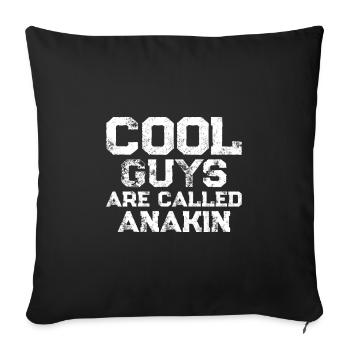 Les mecs cool s’appellent Anakin - Housse de coussin décorative 45 x 45 cm - noir - Devant