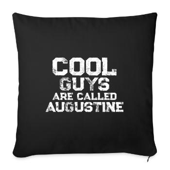 Cool guys are called Augustine - Sofa pillowcase 17,3'' x 17,3'' (45 x 45 cm) - black - Front