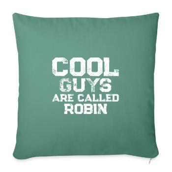 Les mecs cool s’appellent Robin - Housse de coussin décorative 45 x 45 cm - vert sapin - Devant