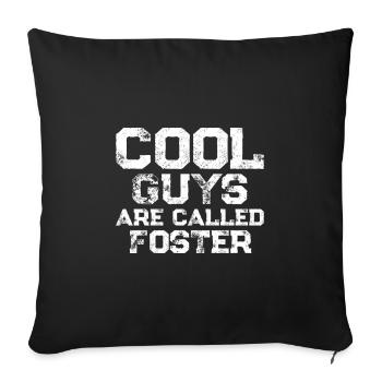 Cool guys are called Foster - Sofakissenbezug 45 x 45 cm - Schwarz - Vorne
