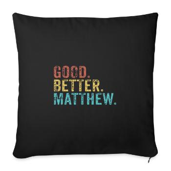 Good better Matthew - Sofa pillowcase 17,3'' x 17,3'' (45 x 45 cm) - black - Front