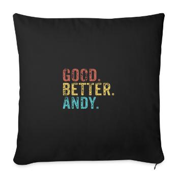 Good better Andy - Sofa pillowcase 17,3'' x 17,3'' (45 x 45 cm) - black - Front