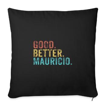 Cool guys are called mauricio - Sofa pillowcase 17,3'' x 17,3'' (45 x 45 cm) - black - Front