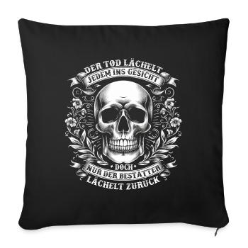 Bestatter Bestattungsfachkraft Geschenkidee Humor - Sofakissenbezug 45 x 45 cm - Schwarz - Vorne