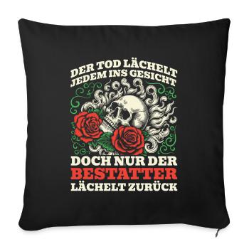 Bestatter Bestattungsfachkraft Geschenkidee Humor - Sofakissenbezug 45 x 45 cm - Schwarz - Vorne