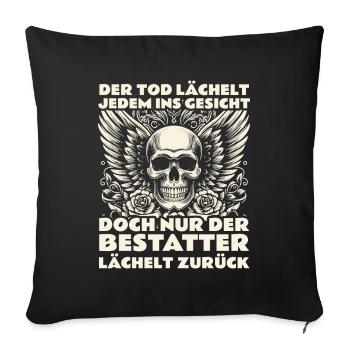 Bestatter Bestattungsfachkraft Geschenkidee Humor - Sofakissenbezug 45 x 45 cm - Schwarz - Vorne