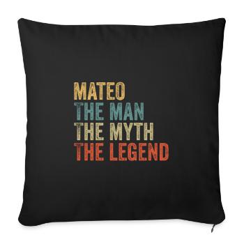 Mateo the man the myth - Sofa pillowcase 17,3'' x 17,3'' (45 x 45 cm) - black - Front