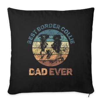 Border Collie Dad Mom Dog Lover Design - Sofa pillowcase 17,3'' x 17,3'' (45 x 45 cm) - black - Front