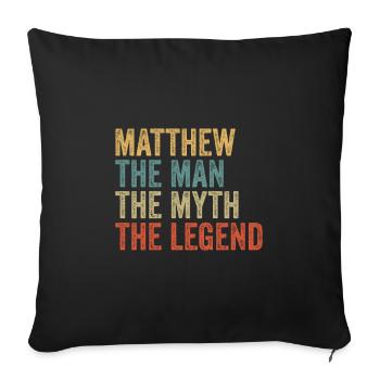 Matthew the man the myth - Sofa pillowcase 17,3'' x 17,3'' (45 x 45 cm) - black - Front