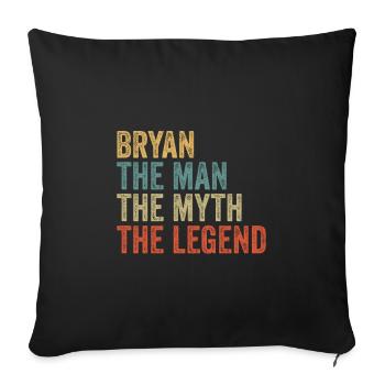 Bryan the man the myth - Sofakissenbezug 45 x 45 cm - Schwarz - Vorne