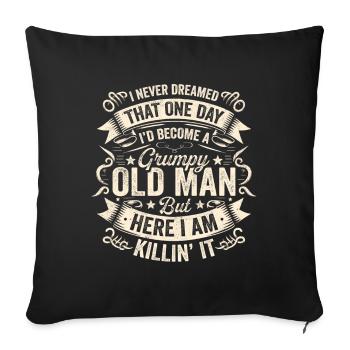 Grand-père grand-père disant humour devenir un vieil homme - Housse de coussin décorative 45 x 45 cm - noir - Devant