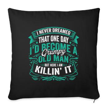 Grand-père Grand-père Humour drôle Devenir un vieil homme - Housse de coussin décorative 45 x 45 cm - noir - Devant