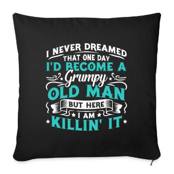 Grand-père grand-père disant humour devenir un vieil homme - Housse de coussin décorative 45 x 45 cm - noir - Devant